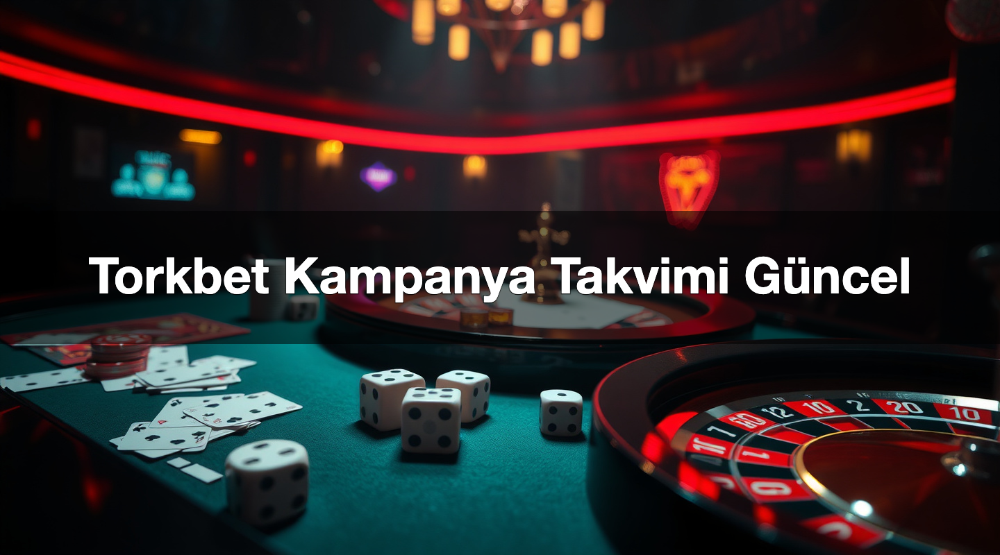 Torkbet Kampanya Takvimi Güncel 1 Torkbet Kampanya Takvimi Güncel