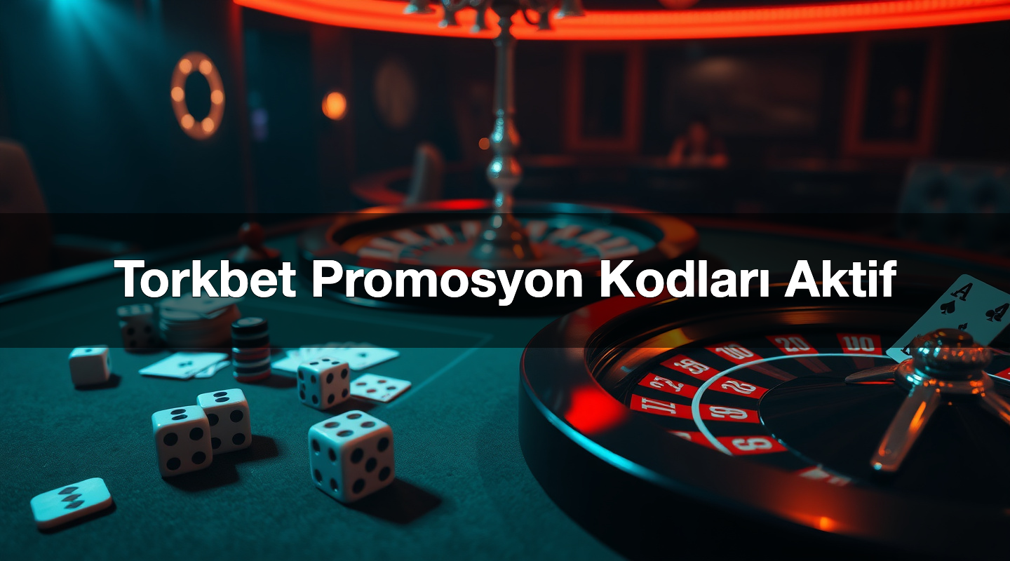Torkbet Promosyon Kodları Aktif 1 Torkbet Promosyon Kodları Aktif