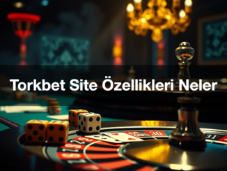 torkbet site zellikleri neler 1780668881084
